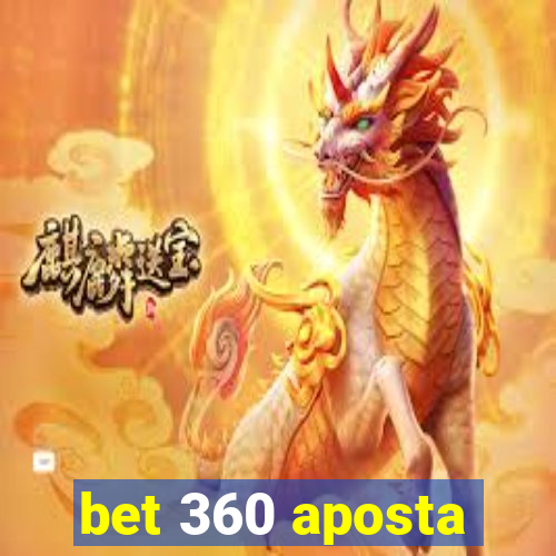 bet 360 aposta